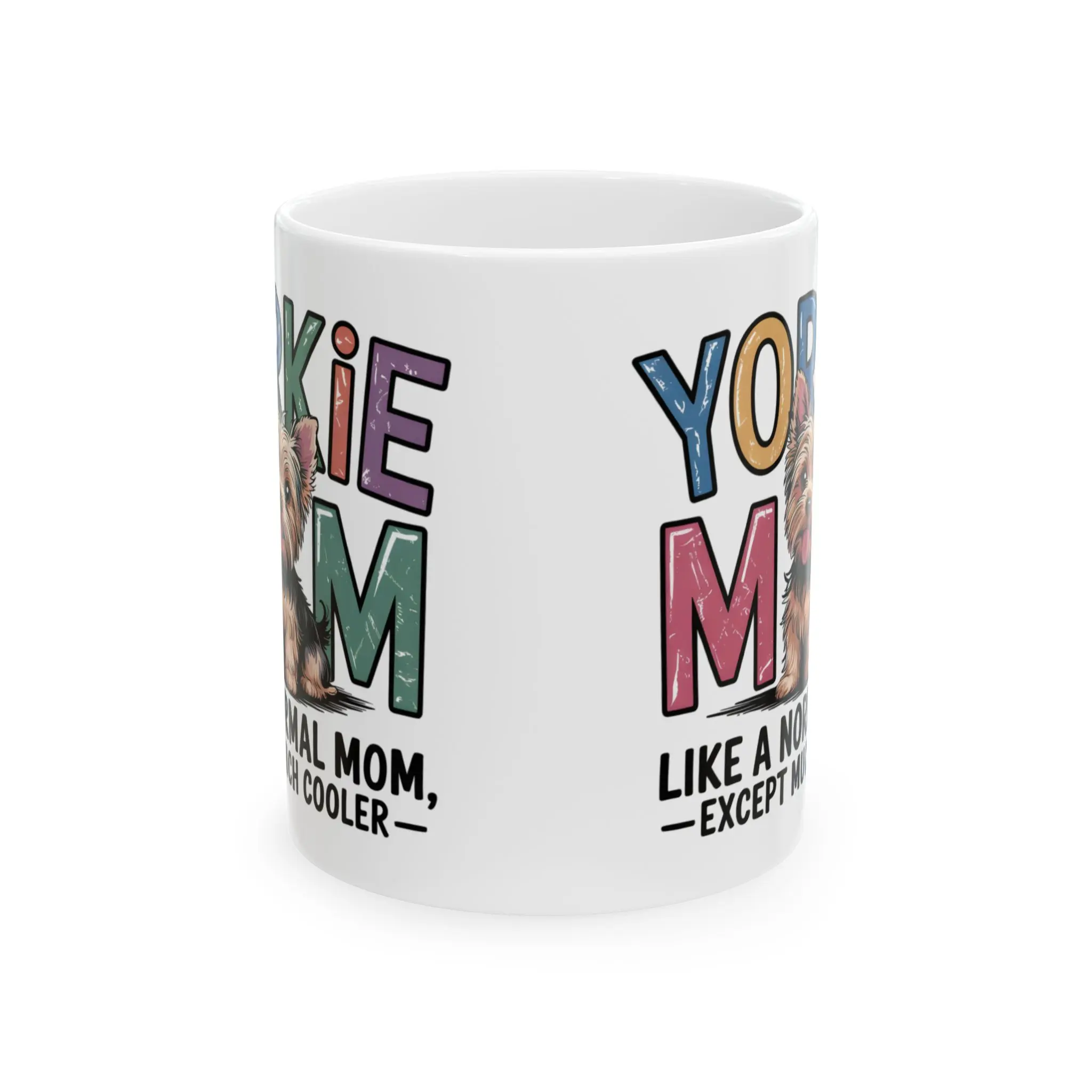 Yorkie Mom Mug - Cute Yorkshire Terrier Coffee Cup - Funny Pet Mom Gift for Dog Lovers - Double Sided Print Mug for Women