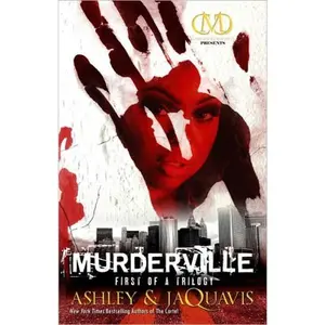 USED-Murderville: First of a Trilogy by Ashley & Jaquavis (Unknown)