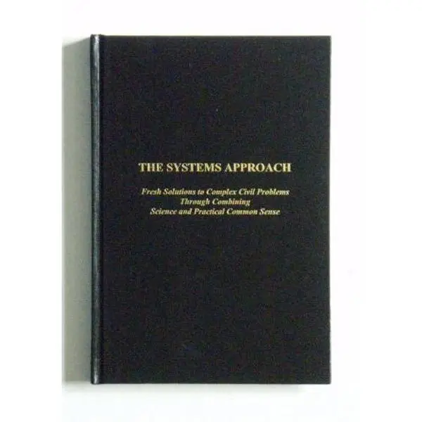USED Book - The Systems Approach: Fresh Solutions to Complex Civil Problems Through Combining Science and Practical Common Sense by Simon Ramo (Hardcover) - english
