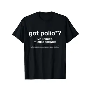 Funny Vaccines T-Shirt - Got Polio? Me Neither Thanks Science! Retro Polio Vaccine Facts Tee - Heavyweight 180gsm Cotton Shirt for Men & Women (S-5XL) - National Immunization Awareness Month Apparel, PLUS SIZE