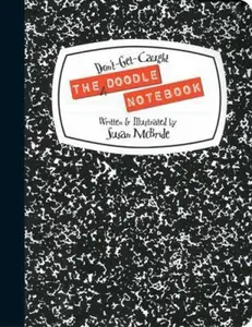 USED-The Don't-get-caught Doodle Notebook by Susan McBride (Hardcover)