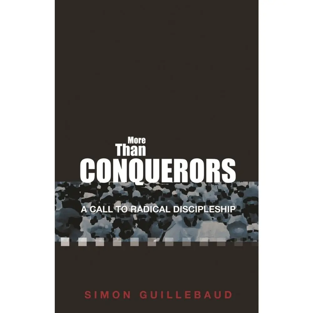 USED-More Than Conquerors: A Call to Radical Discipleship by Guillebaud, Simon (Paperback)