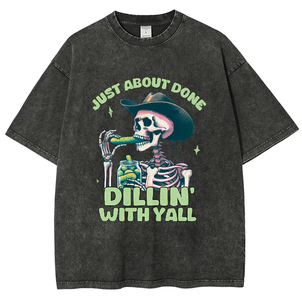 Almost Done Dillin With You Vintage Washed Short Sleeves, Fashion Western Pickles, Funny, Sarcastic, Country Western, Pickle Sublimated Tops, Comfortable Fittable and Breathable, Street T-Shirt Womenswear