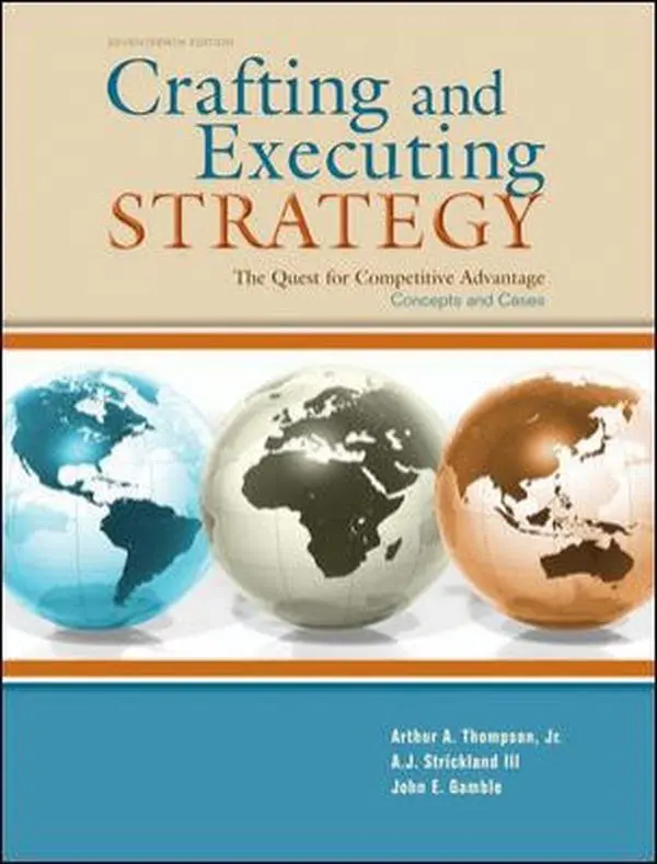 USED-Crafting & Executing Strategy: The Quest for Competitive Advantage: Concepts and Cases by Arthur Thompson (Hardcover)