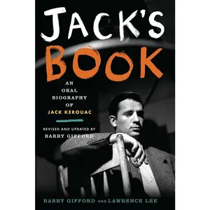 USED-Jack's Book: An Oral Biography of Jack Kerouac by Gifford, Barry (Paperback)