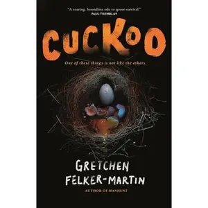 Cuckoo -- Gretchen Felker-Martin, Paperback