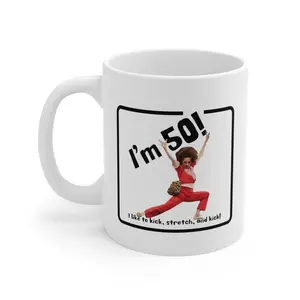 I'm 50 and I Like to Kick – Funny 50th Birthday Gift for Women – Sally O'Malley Meme Mug