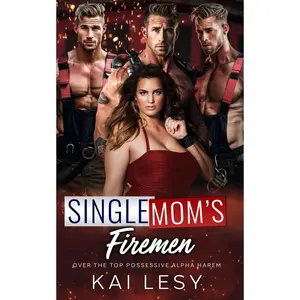Single Mom's Firemen: A Contemporary Reverse Harem Romance (Lucky Lady Reverse Harems) Paperback – August 3, 2024