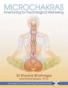 USED-Microchakras: Innertuning for Psychological Well-Being [With CD (Audio)] by Bhatnagar, Sri Shyamji (Paperback)
