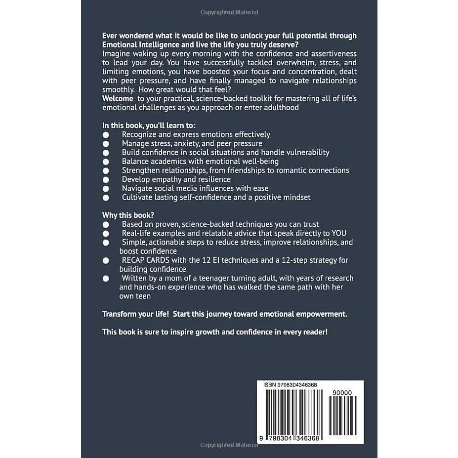 EMOTIONAL INTELLIGENCE FOR TEENS & YOUNG ADULTS: A User-Friendly Guide to Mastering Emotions, Managing Stress, Building Confidence