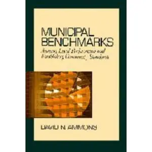 USED-Municipal Benchmarks: Assessing Local Performance and Establishing Community Standards by David N. Ammons (Hardcover)