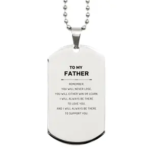 Father Gifts, To My Father Remember, you will never lose. You will either WIN or LEARN, Keepsake Silver Dog Tag For Father Engraved, Birthday Christmas Gifts Ideas For Father X-mas Gifts