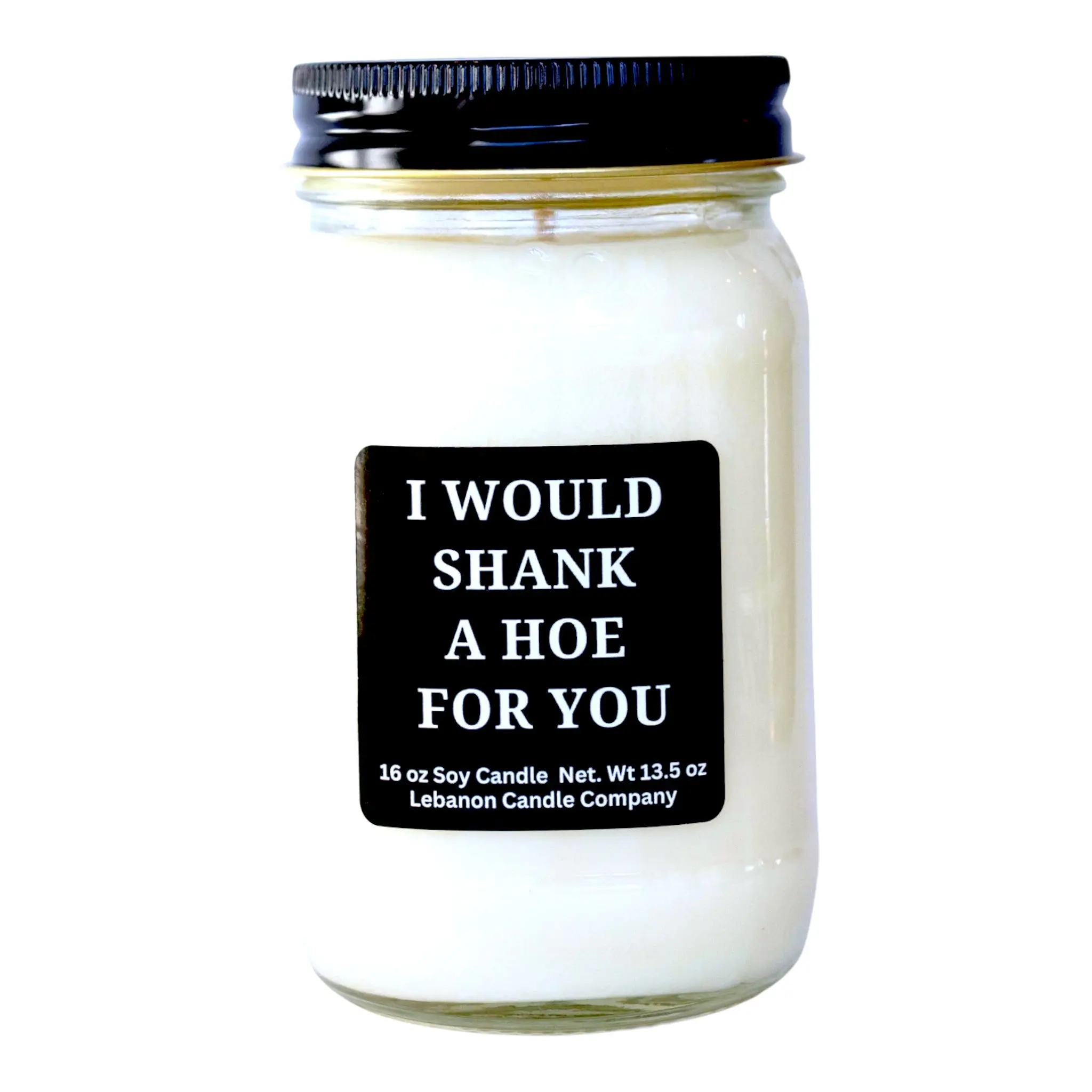I Would Shank A Hoe For You Funny Candle