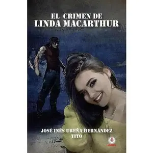 USED-El Crimen de Linda MacArthur by Urena Hernandez, Jose Ines (Paperback)