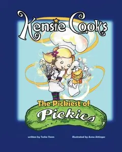 USED-Kensie Cooks: The Pickiest of Pickies by Tesha Vann (Paperback)