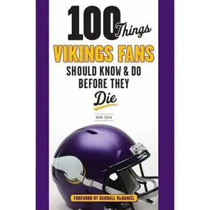 USED-100 Things Vikings Fans Should Know and Do Before They Die by Craig, Mark (Paperback)