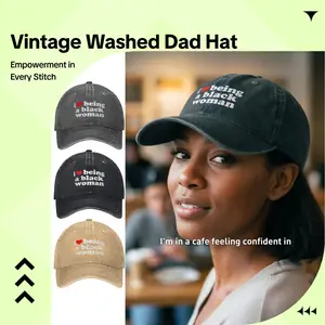 I Love Being A Black Woman Vintage Washed Dad Hat |   Black Girl Magic Cap,black woman gift, black girl gift, empowerment gift, black owned hat, pride hat,black girl magic hat, black woman empowerment hat, black pride hat