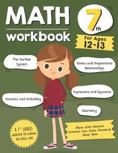 Math Workbook Grade 7 (Ages 12-13): A 7th Grade Math Workbook For Learning Aligns With National Common Core Math Skills -- Tuebaah, Paperback