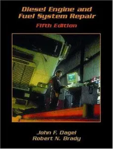 USED-Diesel Engine and Fuel System Repair (5th Edition) by Robert N. Brady (Hardcover)
