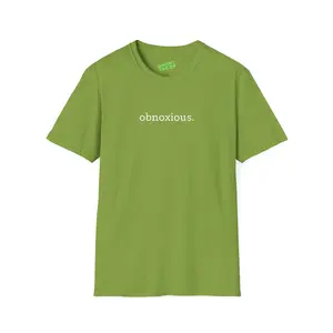 Obnoxious Unisex Tee, Casual Wear, Statement T-shirt, Funny Gift T-shirt, Minimalist Shirt, Trendy Stylish T-shirt, Softstyle T-shirt