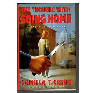 USED-The Trouble With Going Home: A Simona Griffo Mystery by Camilla T. Crespi (Hardcover)