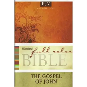 USED-The Gospel of John: Standard full color Bible KJV by Standard Publishing (Unknown)
