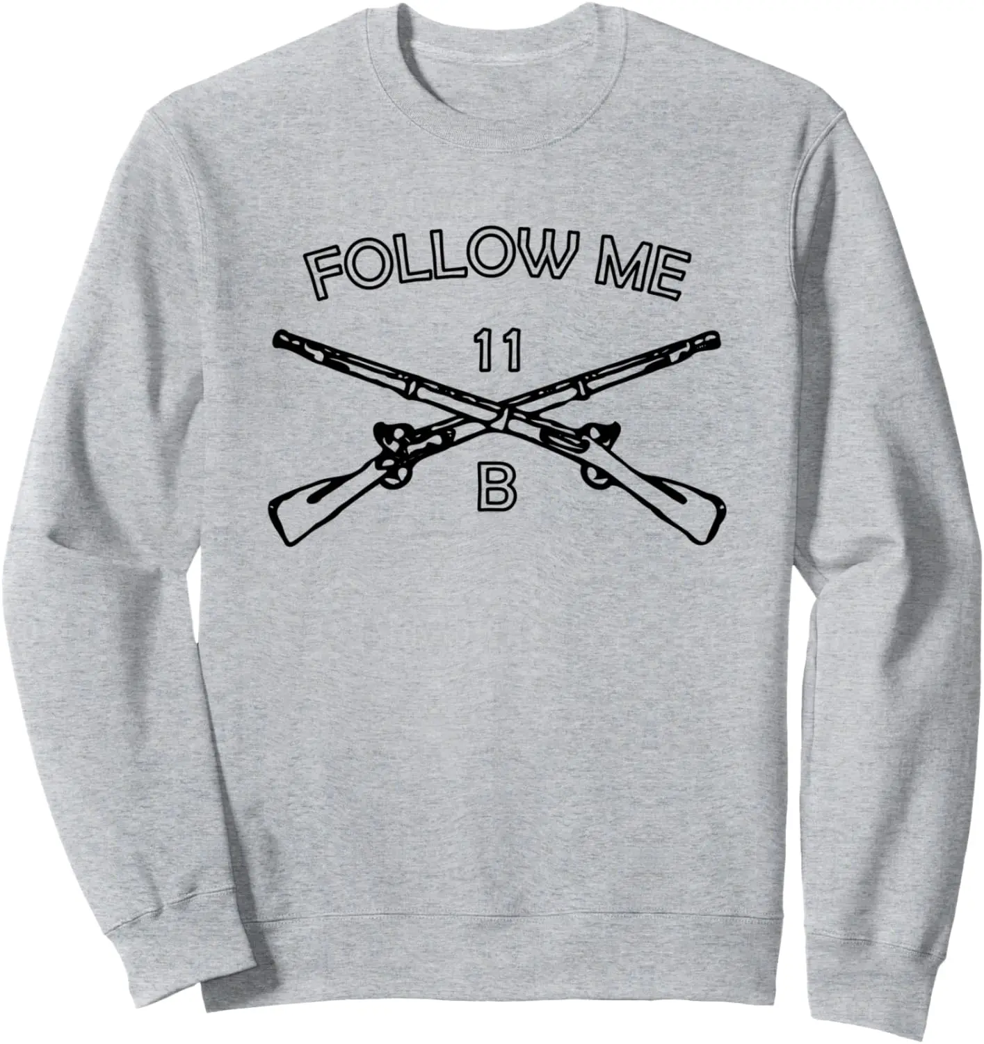 11 Bravo 11B Infantry Infantryman Grunt US Army Combat Team Sweatshirt