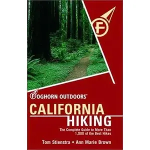USED-Foghorn Outdoors California Hiking: The Complete Guide to More Than 1,000 of the Best Hikes by Tom Stienstra (Paperback)