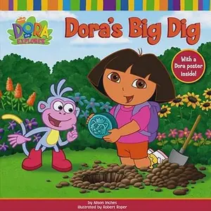 USED-Dora's Big Dig (Dora the Explorer) by Nickelodeon (Paperback)