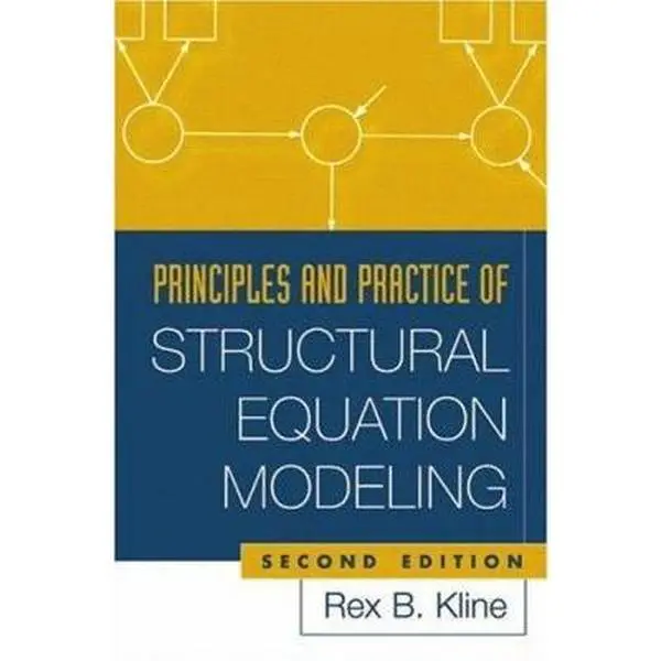 USED-Principles and Practice of Structural Equation Modeling, Second Edition (Methodology in the Social Sciences) by Rex B. Kline (Paperback)