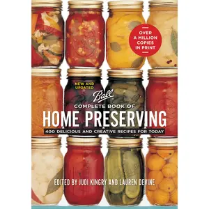 Ball Complete Book of Home Preserving – Jams, Pickles & Canning Recipes - Paperback