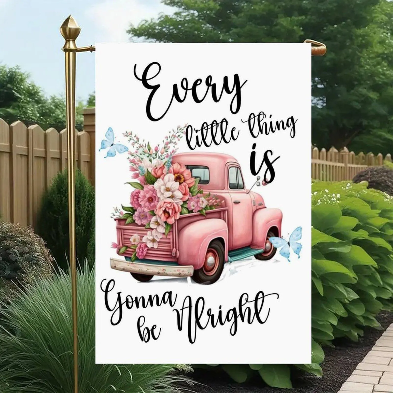 12x18 in Double-Sided Soft Fabric Floral Truck Garden Flag - "Every Little Thing Gonna Be Alright" Pink Vintage Truck, Blue Butterfly, Farmhouse Outdoor Decor for Garden Display