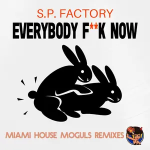 S.P. Factory - Everybody  Now (Miami House Moguls Remixes)  [COMPACT DISC - CD]