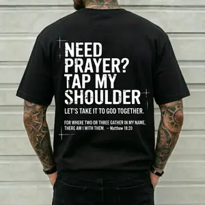 Need Prayer Tap My Shoulder Back Graphic T-Shirt Bible Verse Christian Streetwear Evangelism Faith Based Men Women Casual Oversized Tee