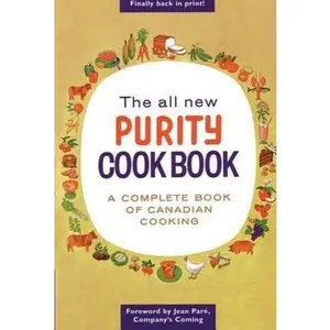 USED-The All New Purity Cook Book: A Complete Guide of Canadian Cooking by Driver, Elizabeth (Paperback)