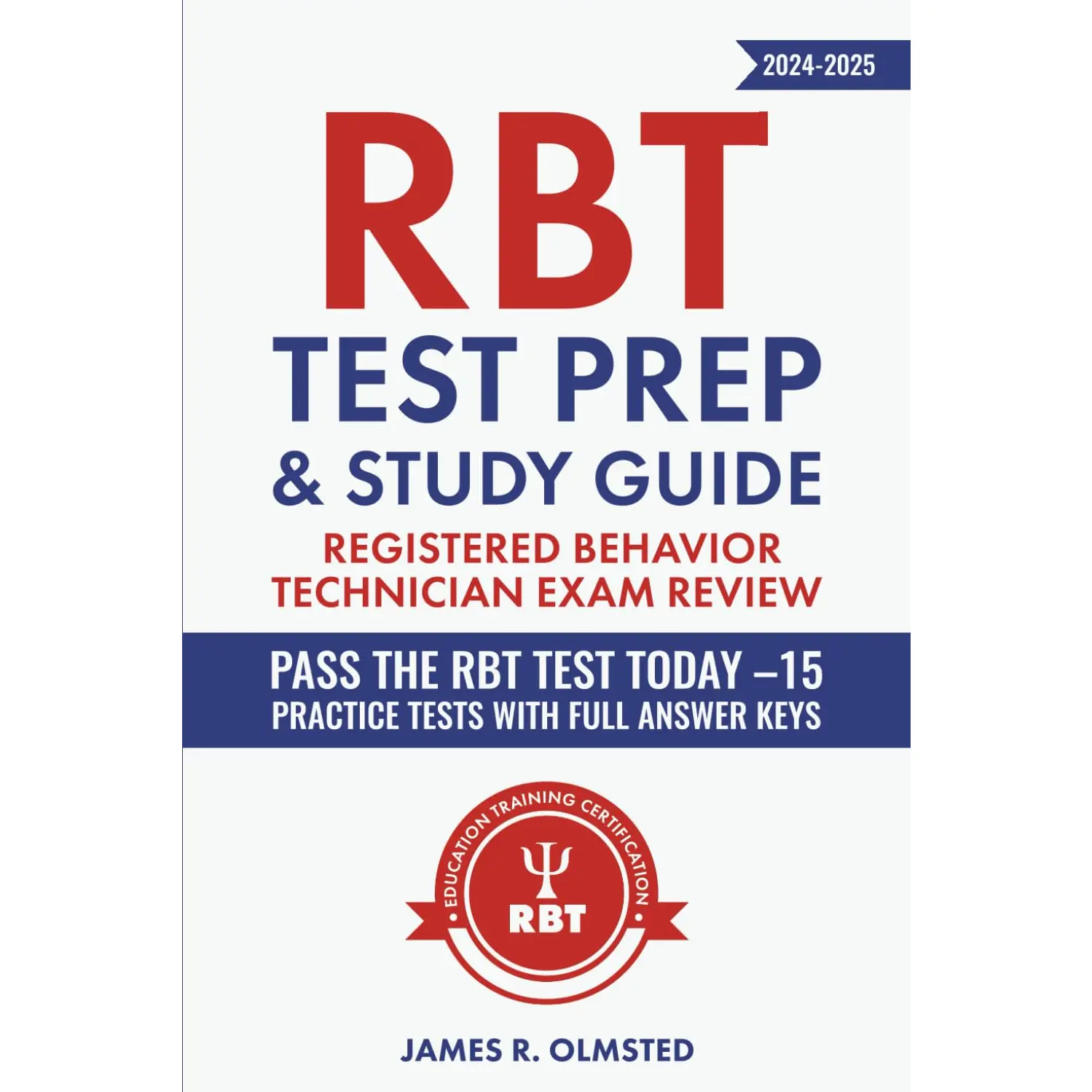 RBT Test Prep & Study Guide: Registered Behavior Technician Exam Review ...