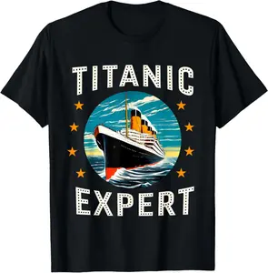 100% Cotton Titanic Expert Funny RMS Titanic Birthday Merch T-Shirt