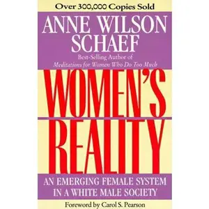 USED-Women's Reality: An Emerging Female System by Schaef, Anne Wilson (Paperback)