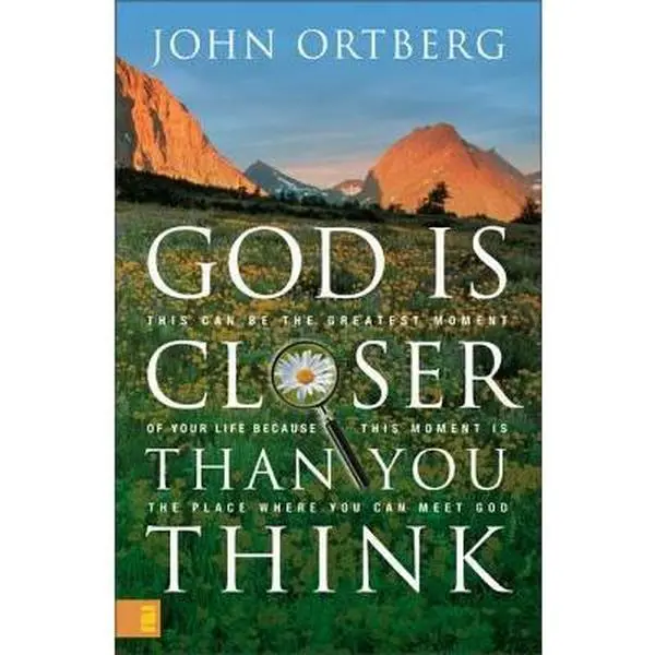 USED Book - God Is Closer Than You Think: This Can Be the Greatest Moment of Your Life Because This Moment Is the Place Where You Can Meet God by John Ortberg (Hardcover) - english