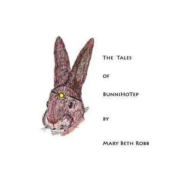 USED-The Tales of BunniHoTep by Robb, Mary Beth (Paperback)