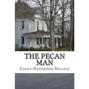 USED-The Pecan Man by Selleck, Cassie Dandridge (Paperback)