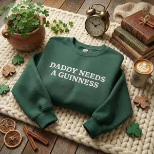 Daddy Needs a Guinness Embroidered Crewneck Sweatshirt – Funny Dad Beer Gift, St. Patrick’s Day Guinness Inspired Jumper