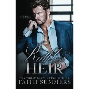 USED-Ruthless Heir: A Fake Dating Romance (Ruthless Billionaires) by Faith Summers (Paperback)