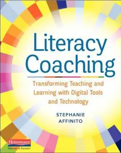 USED-Literacy Coaching: Transforming Teaching and Learning with Digital Tools and Technology by Affinito, Stephanie (Paperback)