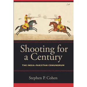 USED Book - Shooting for a Century: The India-Pakistan Conundrum by Cohen, Stephen P. (Hardcover) - english
