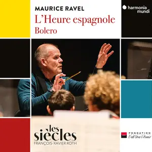 Les Siecles - Ravel: L'Heure espagnole, Bolero  [COMPACT DISC - CD]