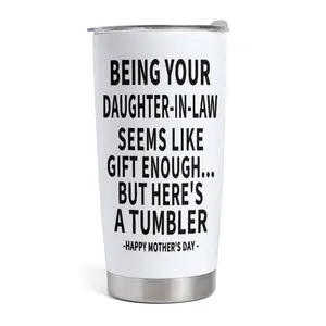 Funny Daughter-in-Law Mother's Day 20oz Tumbler, Being Your Daughter-In-Law Seems Like Gift Enough But Here Is A Tumbler, Hilarious MIL Appreciation Gift, 20oz Insulated Stainless Steel Travel Mug with Handle and Straw