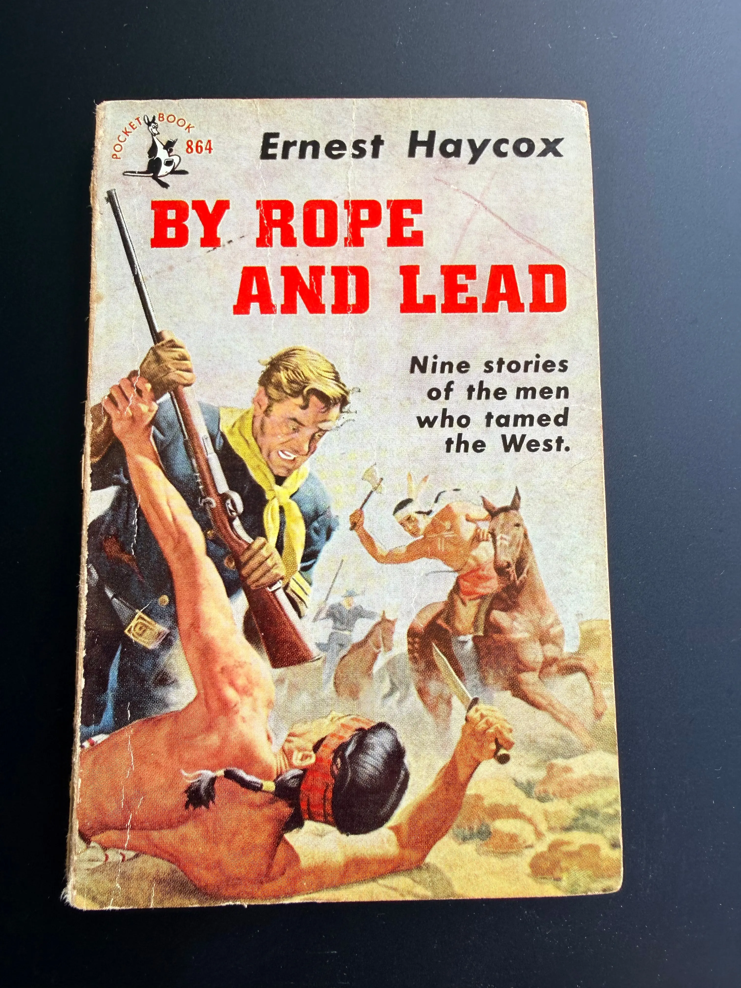 By Rope and Lead by Ernest Haycox, 1952