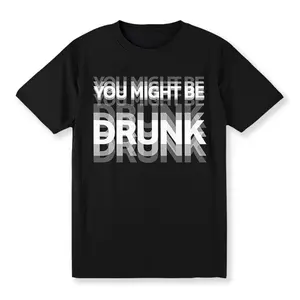 [100% Cotton] Men'S Casual "You Might Be Drunk" Graphic T-Shirt, 100% Cotton Crew Neck Tee, Regular Fit, Short Sleeve, Gradient Print, Summer Fashion Top For Adults T-Shirt For Men And Women