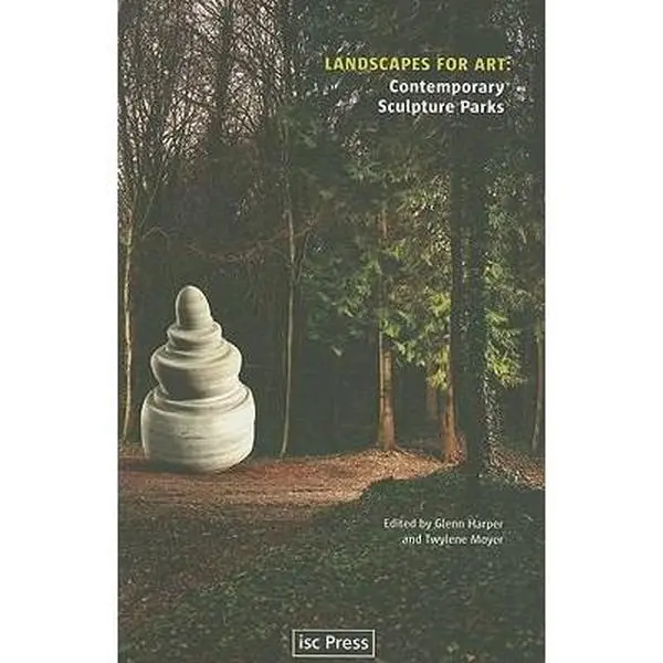 USED-Landscapes for Art: Contemporary Sculpture Parks (Paperback)
